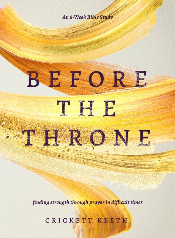 Before The Throne: Finding Strength Through Prayer In Difficult Times